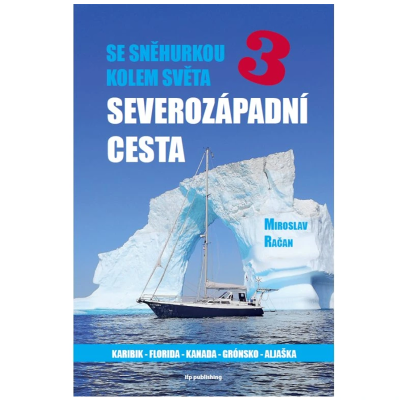 Se Sněhurkou kolem světa - díl 3., Severozápadní cesta, Miroslav Račan
