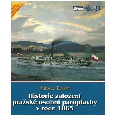 Historie založení pražské osobní paroplavby v roce 1865, Miroslav Hubert