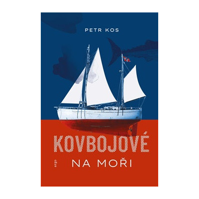 Kniha Kovbojové na moři; Petr Kos