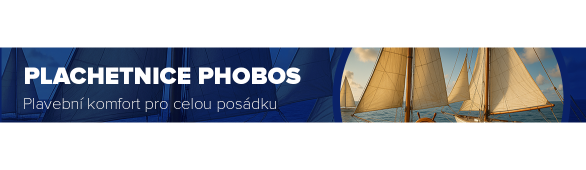 Nové elegantní plachetnice Phobos