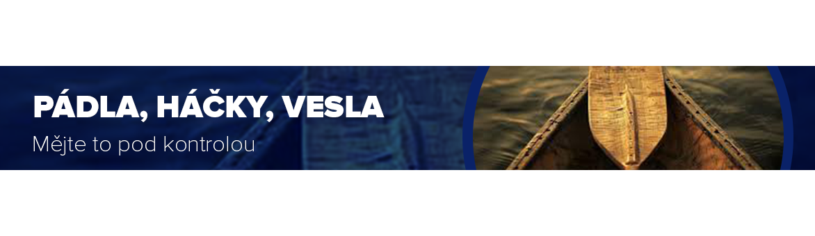Háčky, pádla, vesla