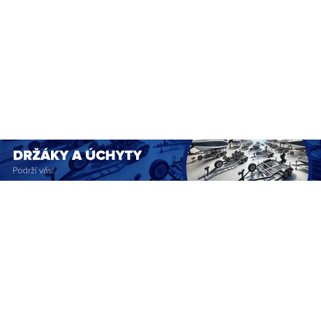 Držáky a úchyty